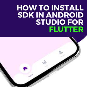 How to install SDK in Android Studio for Flutter